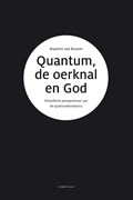 Quantum, de oerknal en God | Maarten Van Buuren | 