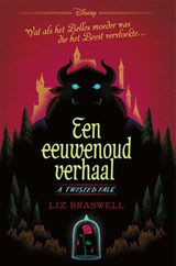 Een eeuwenoud verhaal | Liz Braswell ; Disney | 9789047862017