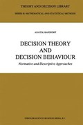 Decision Theory and Decision Behaviour | Anatol Rapoport | 
