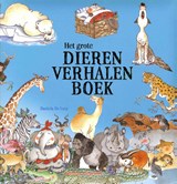 Het grote dierenverhalenboek | Daniela de Luca | 9789048312573