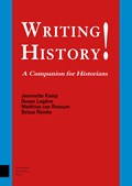 Writing History! | Jeannette Kamp ; Susan Legêne ; Matthias van Rossum ; Sebas Rümke | 