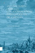 Jan van Gijsen (1668-1722), een journalistieke broodpoëet in de Jordaan | Anna de Haas | 