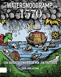 De Watersnoodramp van 1570 | Lenny Veltman | 