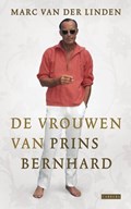 de vrouwen van Prins Bernhard | Marc van der Linden | 