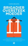 Brigadier oversteekmoeder | Karin Bruers | 