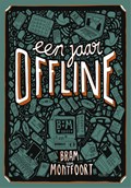 Een jaar offline | Bram van Montfoort | 