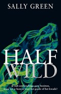 Half Wild | Sally Green | 