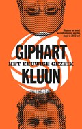 Het eeuwige gezeik | Ronald Giphart ; Kluun | 