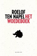 Het woedeboek | Roelof ten Napel | 