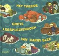 Het tweede grote leesplezierboek van Carry Slee | Carry Slee | 