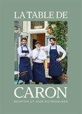 La Table de Caron | Alain Caron | 
