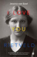 I love you, Rietveld | Jessica van Geel | 