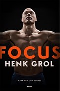 Focus - Henk Grol | Mark van den Heuvel | 