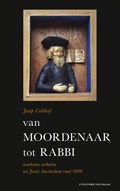 Van moordenaar tot rabbi | Jaap Colthof | 