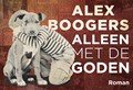 Alleen met de goden | Alex Boogers | 