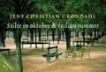 Stilte in oktober & Indian summer | Jens Christian Grondahl | 