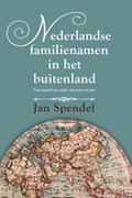 Nederlandse familienamen in het buitenland | Jan Spendel | 
