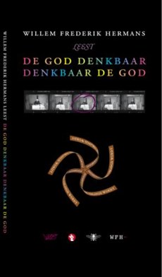 Willem Frederik Hermans leest De God Denkbaar Denkbaar de God