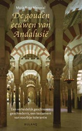De gouden eeuwen van Andalusie | M.R. Menocal | 9789054600954