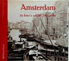 Amsterdam in foto's uit de 19e eeuw