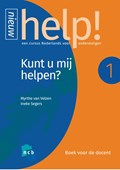 Help! 1 Kunt u mij helpen? Boek voor de docent + e-learning | Myrthe van Velzen ; Ineke Segers | 
