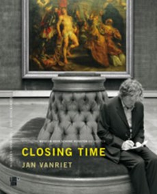 Closing Time. Jan Vanriet