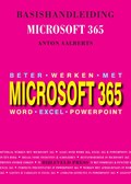 Basishandleiding Beter werken met Microsoft 365 | Anton Aalberts | 