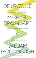 De upcycle | William McDonough ; Michael Braungart | 