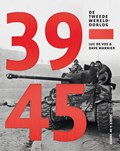 39-45. De Tweede Wereldoorlog | Luc De Vos ; Dave Warnier | 