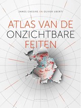 Atlas van de onzichtbare feiten | James Cheshire ; Oliver Uberti | 9789056159757