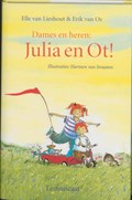 Dames en heren : Julia en Ot ! | Erik van Lieshout ; Elle van Lieshout ; Erik van Os | 
