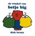 De winkel van Betje Big | Dick Bruna | 