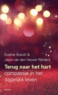 Terug naar het hart | Eveline Brandt ; Joost van den Heuvel Rijnders | 