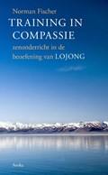 Training in compassie | Zoketsu Norman Fischer | 