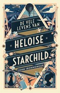 De vele levens van Heloise Starchild | John Ironmonger | 