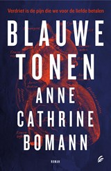 Blauwe tonen | Anne Cathrine Bomann | 9789056727208