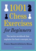 1001 Chess exercises for beginners | Franco Masetti ; Roberto Messa | 