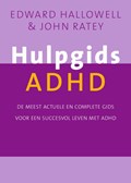 Hulpgids ADHD | E.M. Hallowell ; J.J. Ratey | 