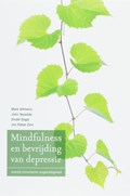 Mindfulness en bevrijding van depressie | Mark Williams & John amp; Teasdale & Zindel amp; Segal | 