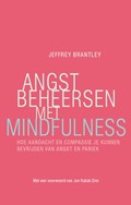 Angst beheersen met mindfulness | Jeffrey Brantley | 