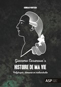 Giacomo Casanova's Histoire de ma Vie | Koenraad Verrycken | 