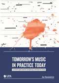 Tomorrow's music in practice today | Ine Vanoeveren | 