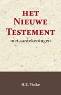 Het Nieuwe Testament met Aantekeningen 4 | H.E. Vinke | 