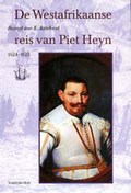 De Westafrikaanse reis van Piet Heyn 1624-1625 | K. Ratelband | 