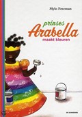 Prinses Arabella maakt kleuren | Mylo Freeman | 