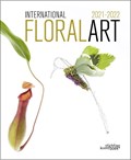 International Floral Art 2021-2022 | Stichting Kunstboek | 