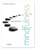 Werkboek mindfulness | Thomas Roberts | 