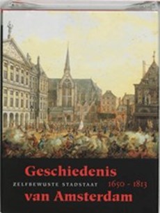 Geschiedenis van Amsterdam II-b Zelfbewuste stadstaat, 1650-1813