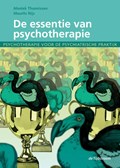 De essentie van psychotherapie | Moniek Thunnissen ; Maurits Nijs | 