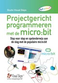 Projectgericht programmeren met de micro:bit | Studio Visual Steps | 